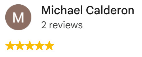 Michael Calderon - Google Review
